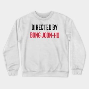 Directed By Bong Joon-Ho Crewneck Sweatshirt